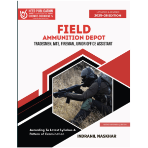 FIELD AMMUNITION DEPOT (TRADESMEN, MTS, FIREMAN, JUNIOR OFFICE ASSISTANT)